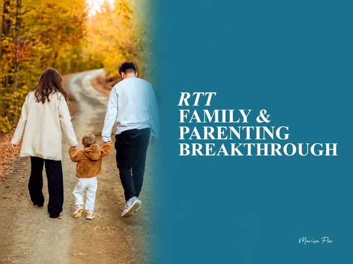 RTT Family & Parenting Breakthrough